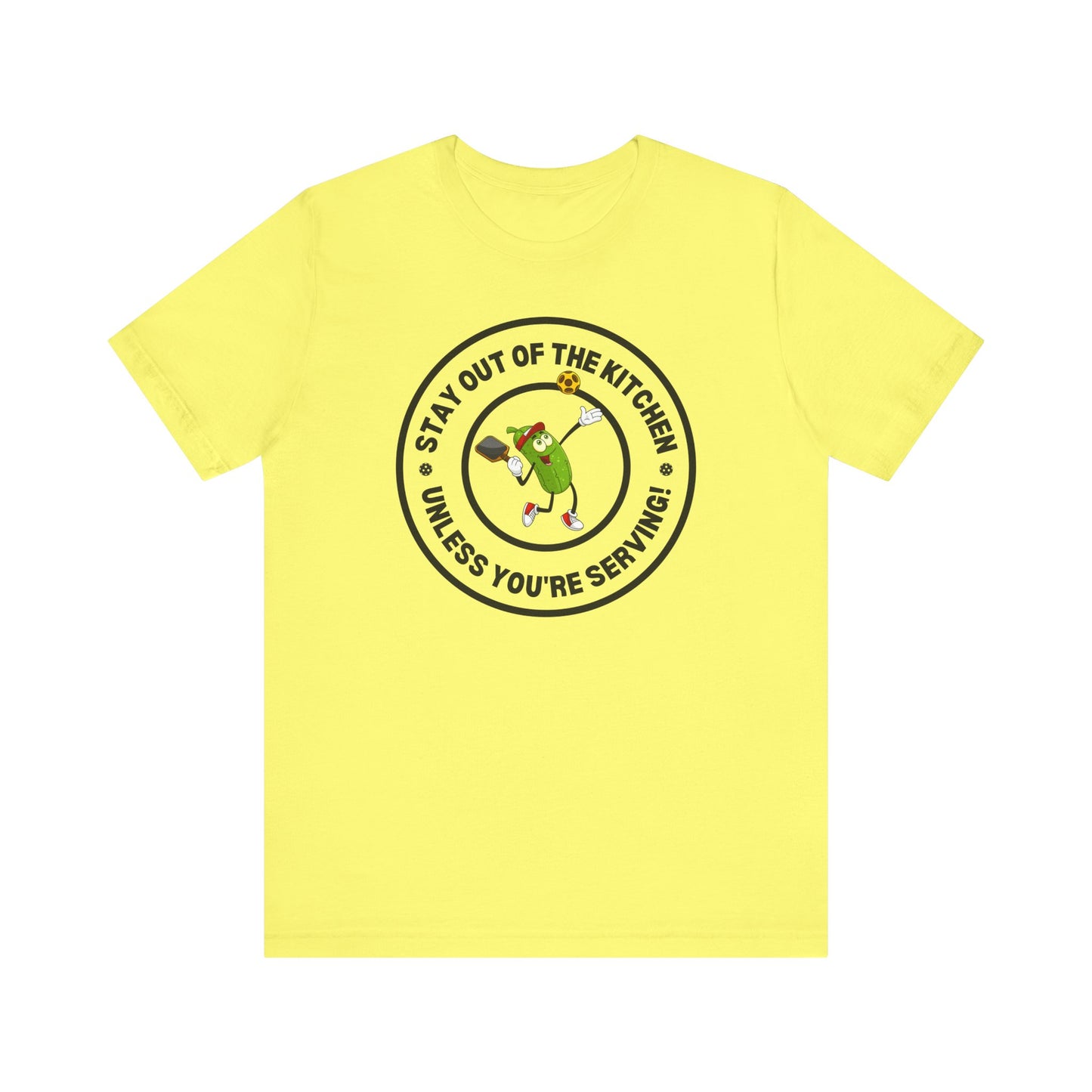 Stay Out of the Kitchen Unless You're Serving – Funny Pickleball T-Shirt