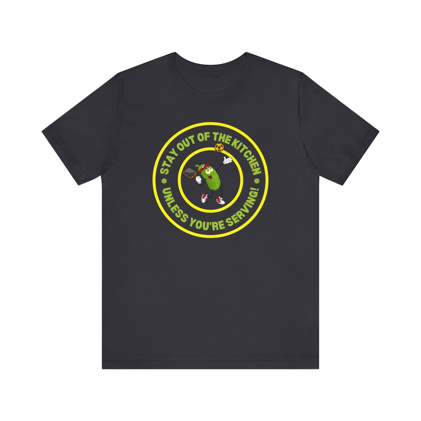 Stay Out of the Kitchen Unless You're Serving – Funny Pickleball T-Shirt